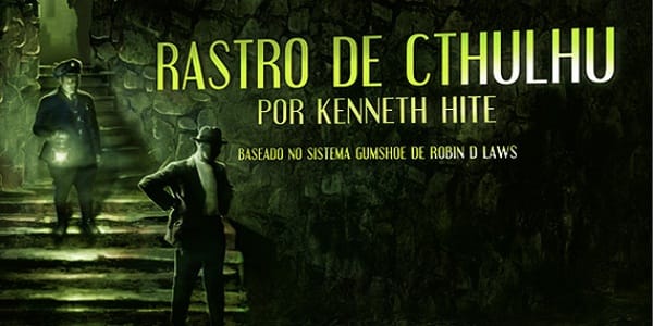 Rastro de Cthulhu: Suplemento Magia Bruta está em pré-venda rastro de cthulhu logo